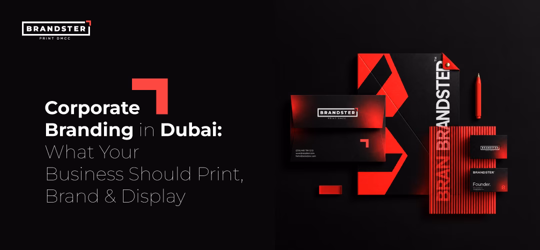 corporate-branding-in-dubai-what-you-business-should-print,-brand&display